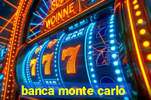 banca monte carlo