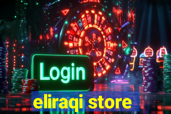 eliraqi store