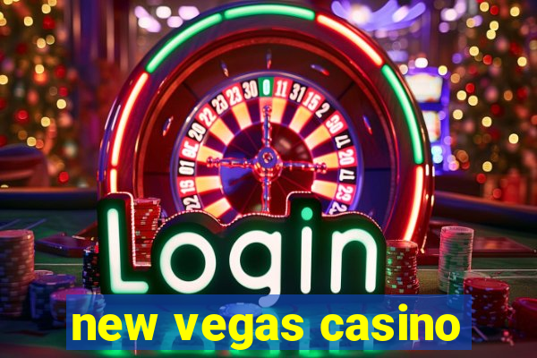 new vegas casino