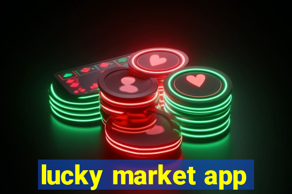 lucky market app