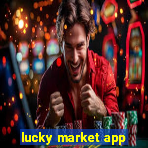 lucky market app