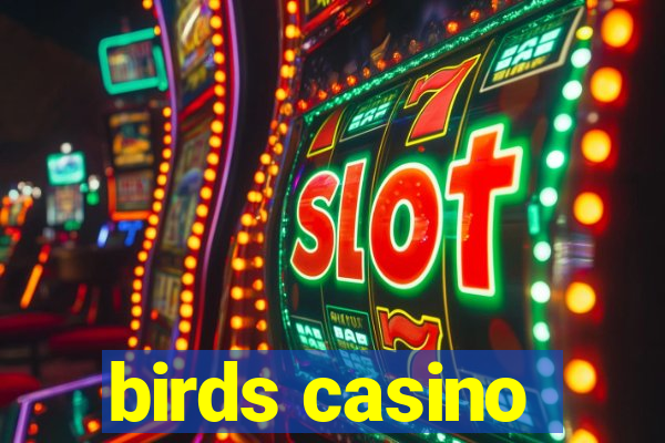 birds casino