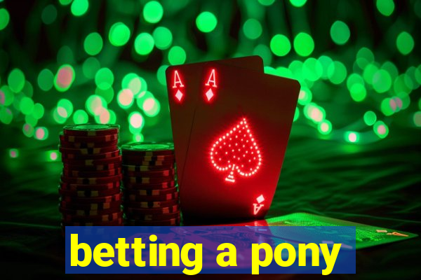 betting a pony