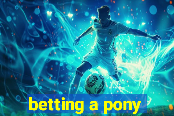 betting a pony