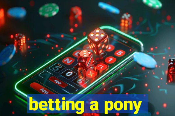 betting a pony