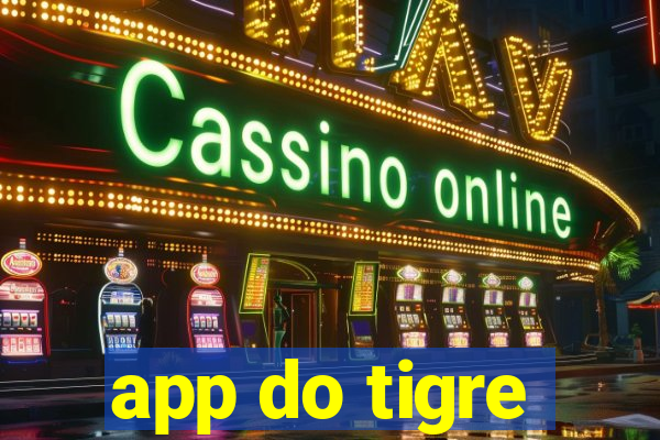 app do tigre