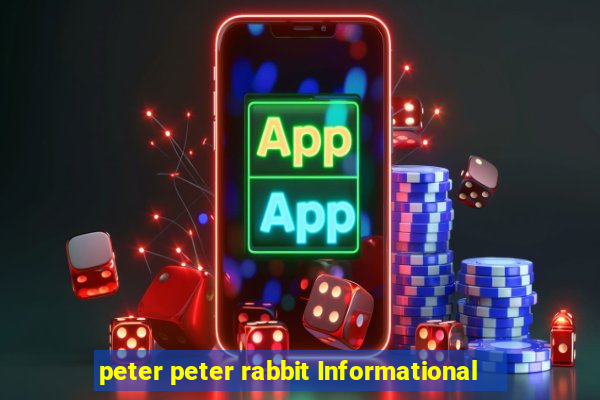 peter peter rabbit Informational