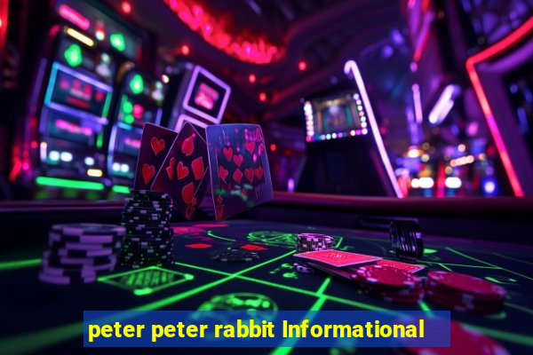 peter peter rabbit Informational