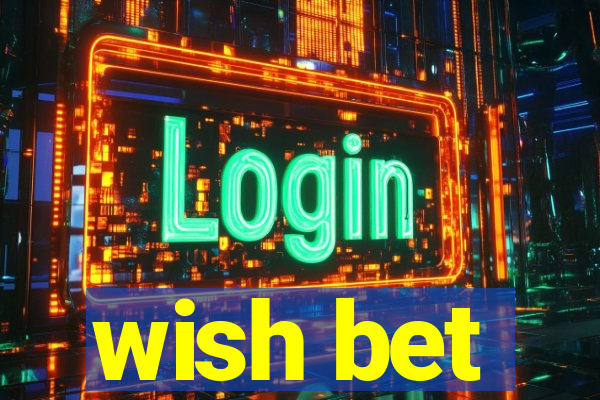 wish bet