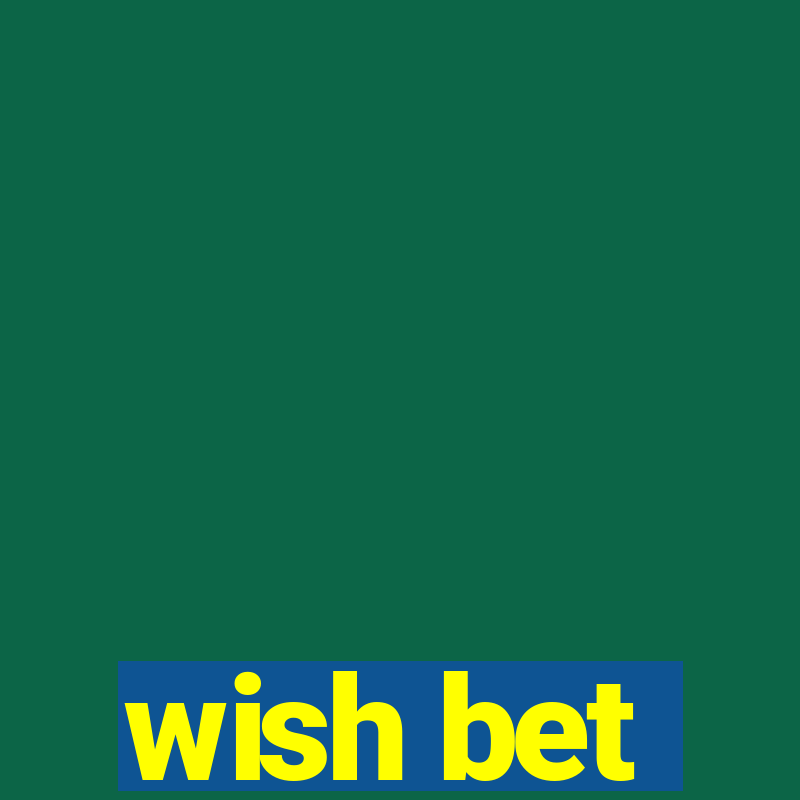 wish bet