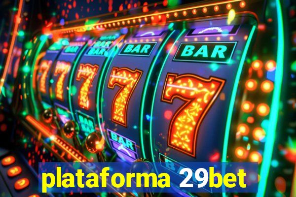 plataforma 29bet