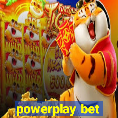 powerplay bet