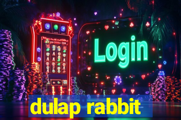 dulap rabbit