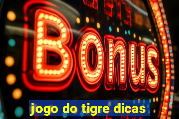 jogo do tigre dicas