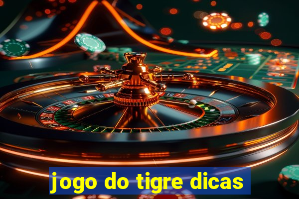 jogo do tigre dicas