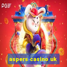 aspers casino uk