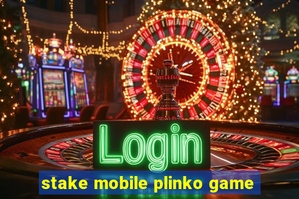 stake mobile plinko game