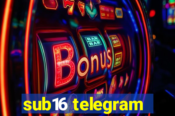 sub16 telegram