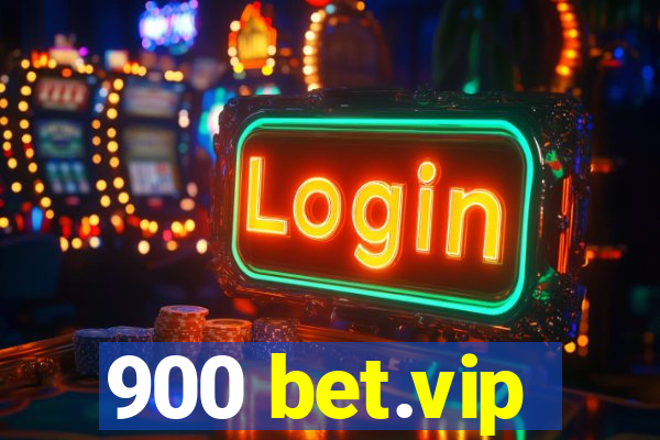 900 bet.vip