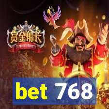 bet 768