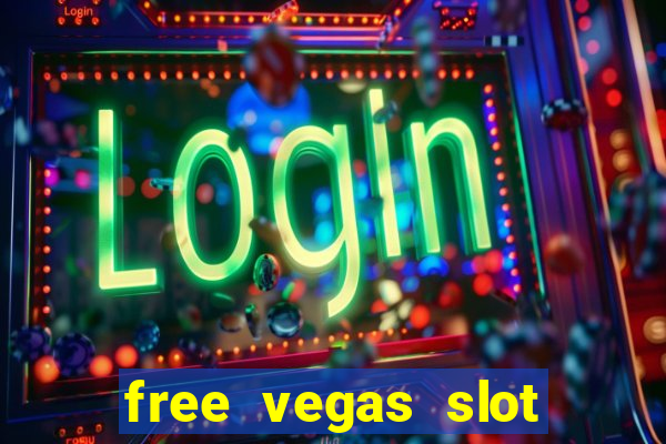 free vegas slot machines online