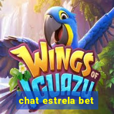 chat estrela bet