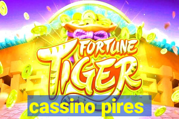 cassino pires