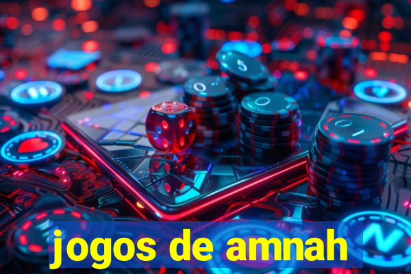 jogos de amnah