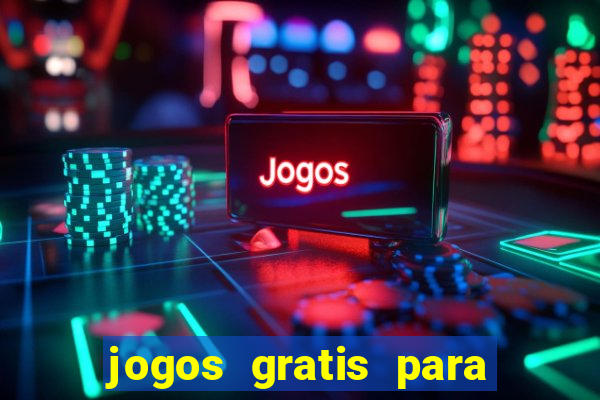 jogos gratis para ganhar dinheiro