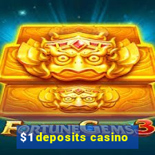 $1 deposits casino