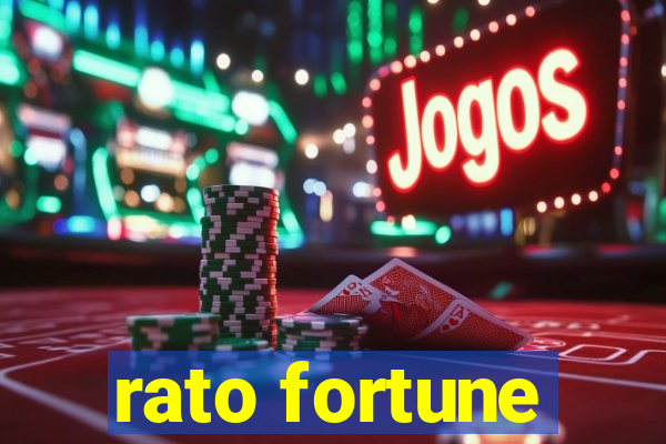 rato fortune