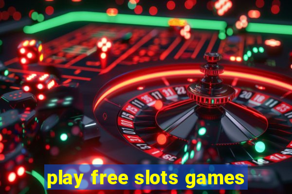 play free slots games