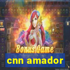 cnn amador