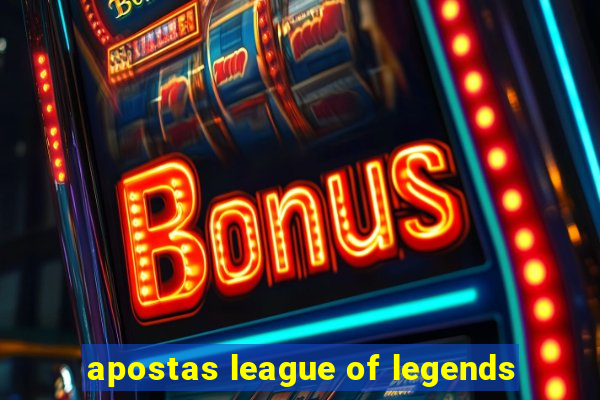 apostas league of legends