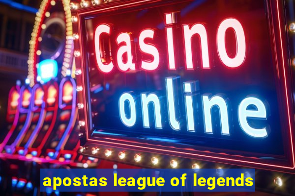 apostas league of legends