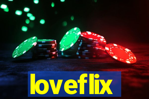 loveflix