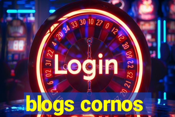 blogs cornos