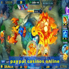 paypal casinos online