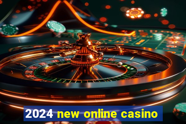 2024 new online casino