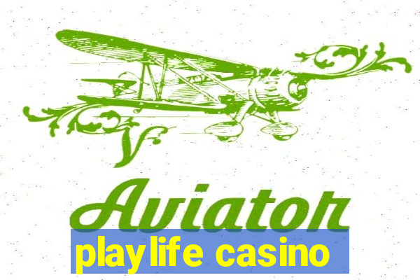 playlife casino