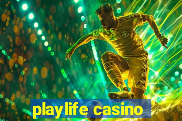 playlife casino