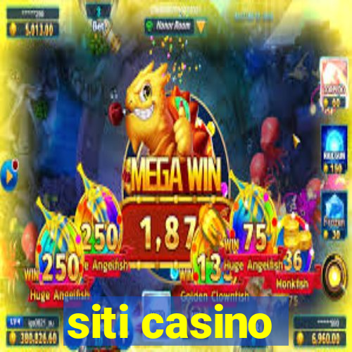 siti casino