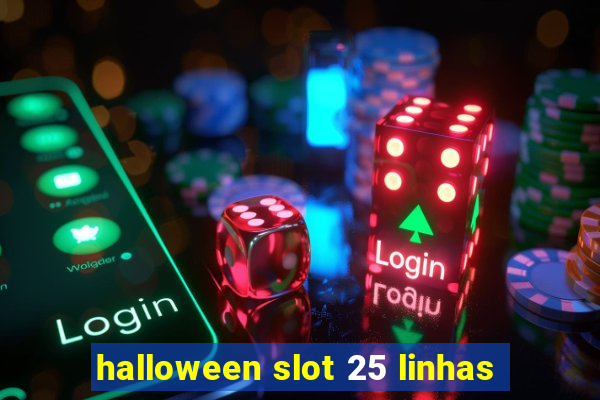 halloween slot 25 linhas