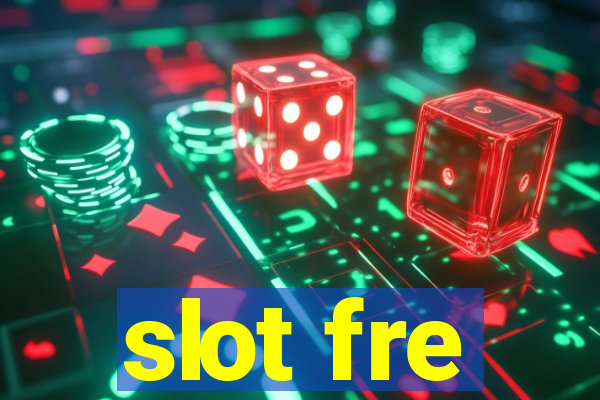 slot fre