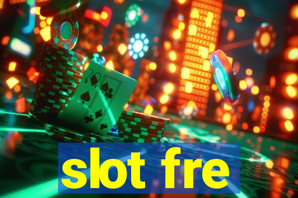 slot fre