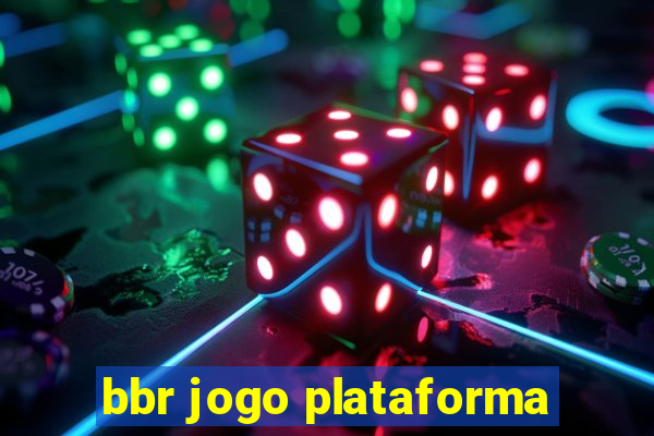 bbr jogo plataforma