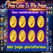 bbr jogo plataforma