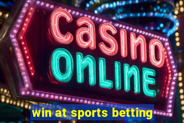 win at sports betting