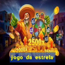 jogo da estrela que ganha dinheiro