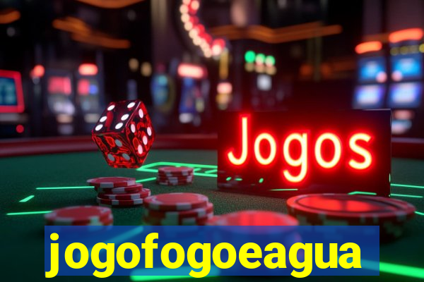 jogofogoeagua